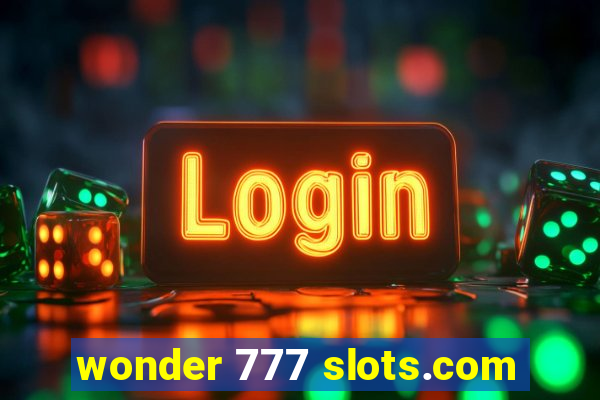 wonder 777 slots.com